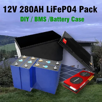 Направи си САМ 280AH LiFePO4 Батерия за Съхранение на Слънчевата енергия 12V 3KW Призматични Батерии Калъф с Smart BMS 200A с БТ