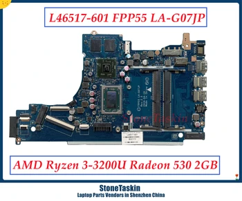 StoneTaskin L46517-601 За HP Pavilion 15-DB дънна Платка на лаптоп FPP55 LA-G07JP дънната Платка на AMD Ryzen 3-3200U Radeon 530 2 GB DDR4